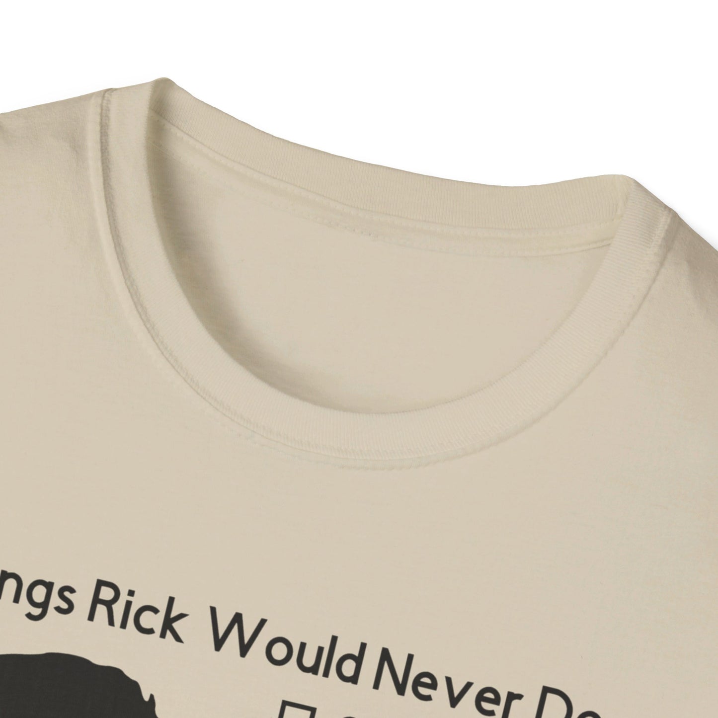 Funny Things Rick Would Never Do T-shirt - Rick Astley - 80's Music Shirt - Never Gonna Give You Up - Rick Roll, Unisex Softstyle T-Shirt