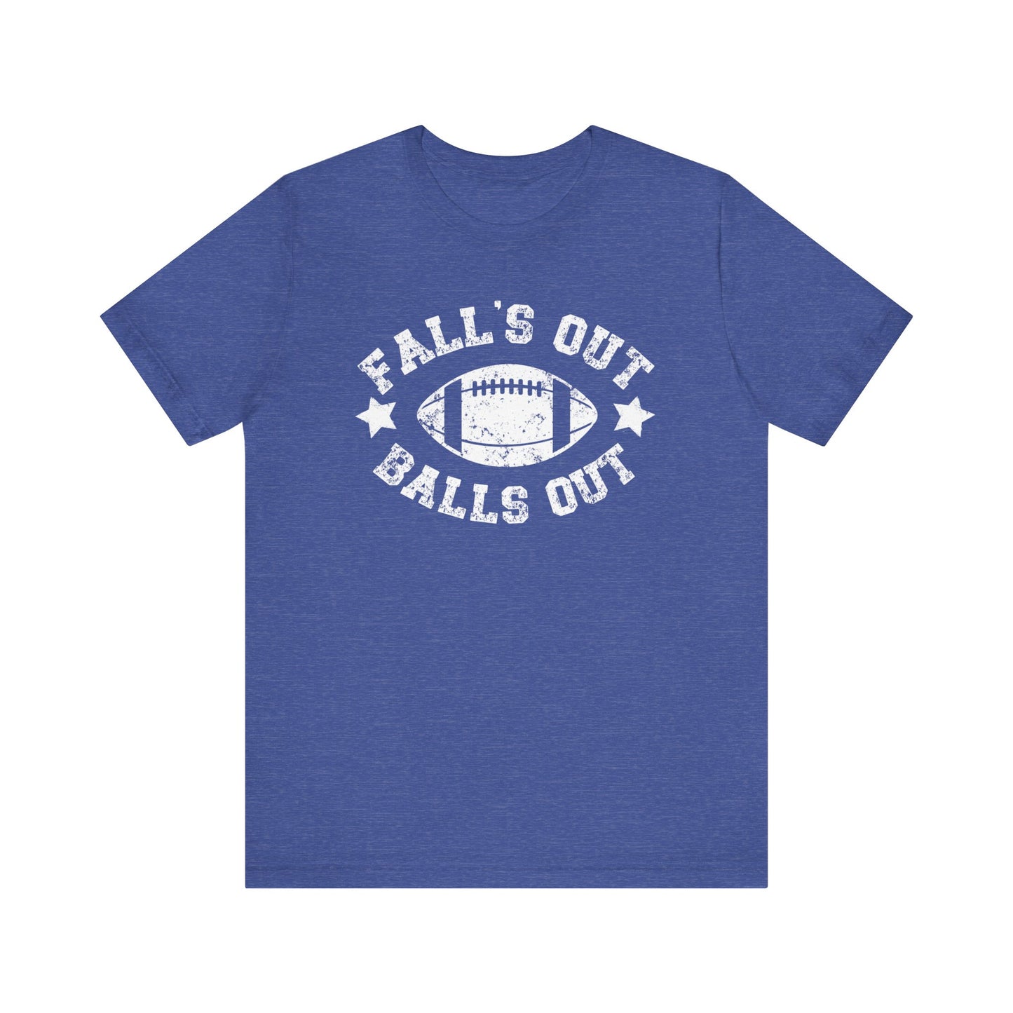Funny Fall Football T-Shirt, Fall's Out Balls Out, NFL Tee, Fantasy Football Shirt, Sunday Funday Shirt, Fall Shirt, Football Season, Unisex Bella Canvas T-Shirt, Express Shipping Available