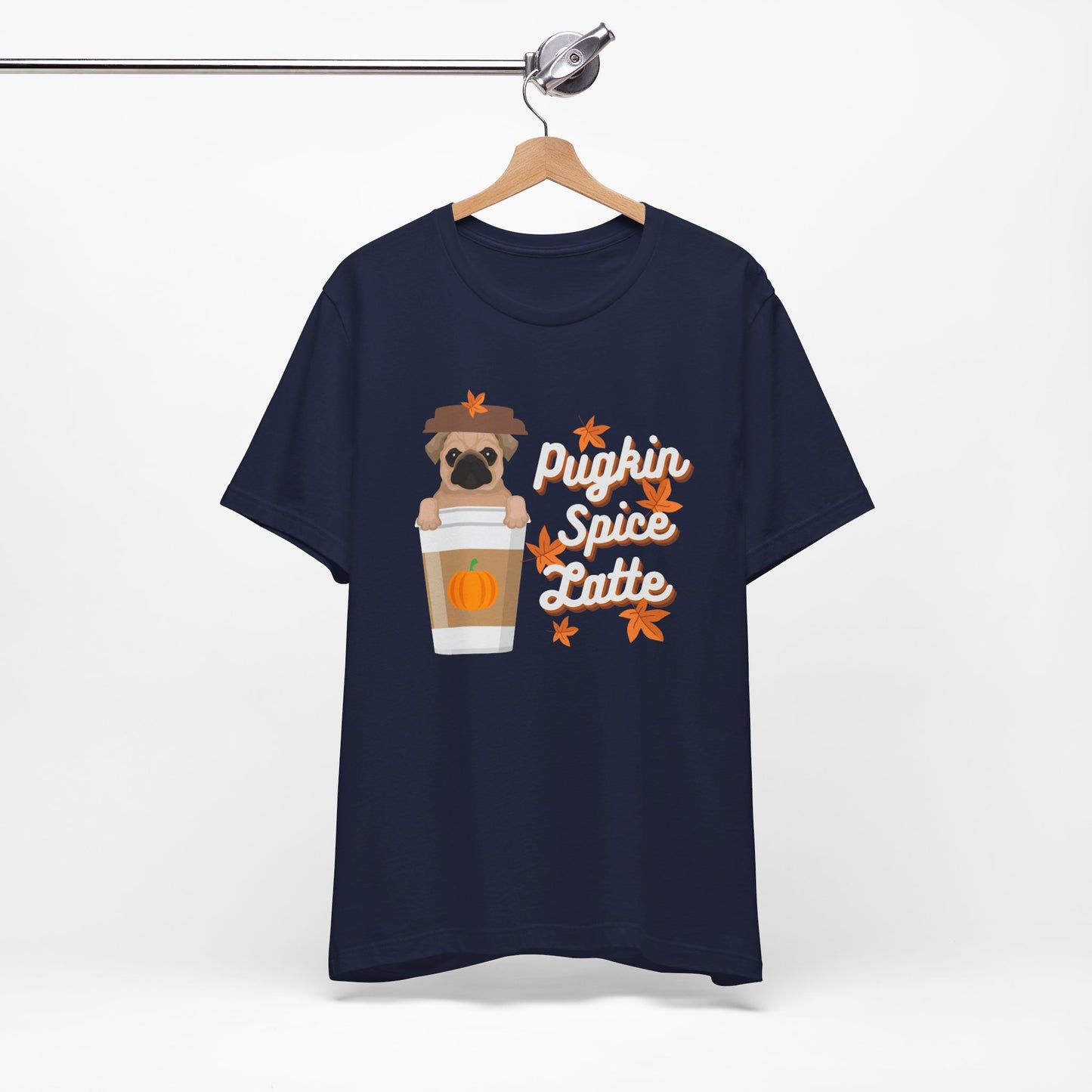 Funny Fall T-Shirt - Pugkin Spice Latte, Pug Lover T-Shirt, Pumpkin Spice Coffee Lover Shirt, Cute Dog Graphic Tee, Unisex Bella Canvas T-Shirt, Express Shipping Available