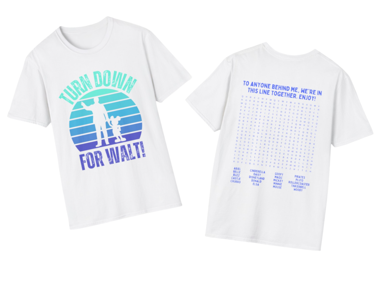 Funny Interactive Disneyland T-Shirt - Turn Down For Walt on Front, Fun Word Search Puzzle on Back