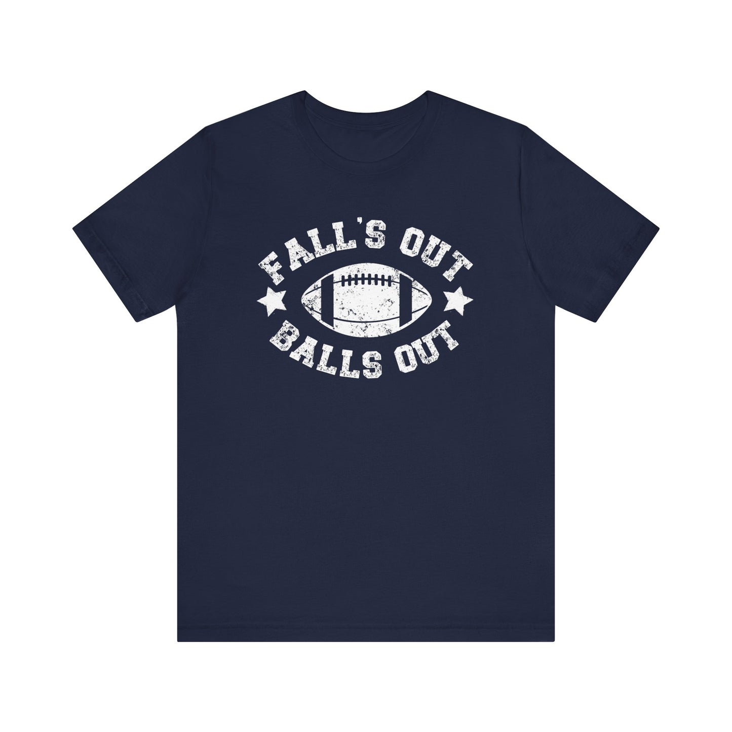 Funny Fall Football T-Shirt, Fall's Out Balls Out, NFL Tee, Fantasy Football Shirt, Sunday Funday Shirt, Fall Shirt, Football Season, Unisex Bella Canvas T-Shirt, Express Shipping Available