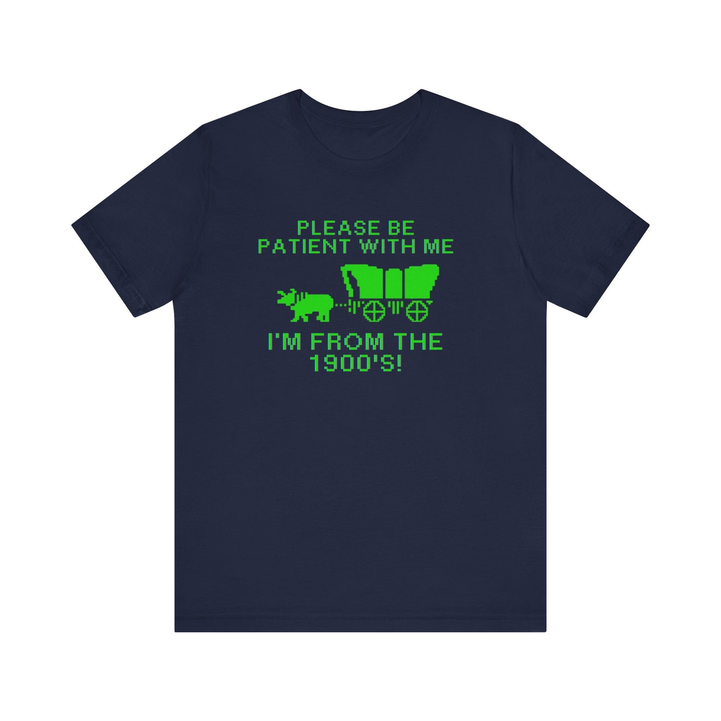 Funny Oregon Trail Inspired T-Shirt, I'm From The 1900's, Funny Millennial Shirt, Gen X Shirt, 80's Kids, 90's Kids, Unisex Bella Canvas T-Shirts, Express Shipping Available