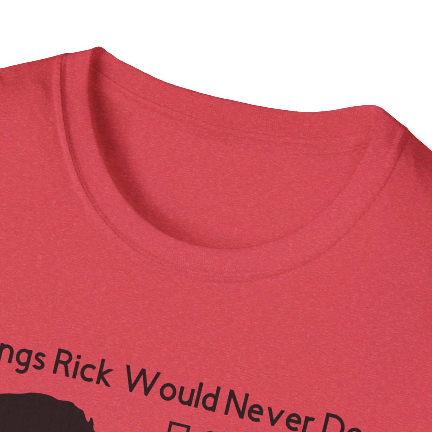 Funny Things Rick Would Never Do T-shirt - Rick Astley - 80's Music Shirt - Never Gonna Give You Up - Rick Roll, Unisex Softstyle T-Shirt
