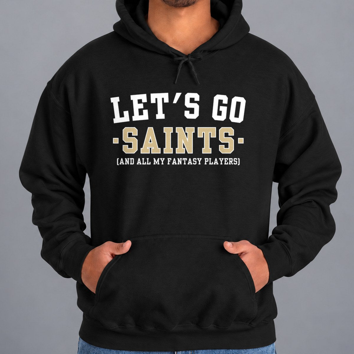 Let's Go Saints Fantasy Football Hoodie — Black