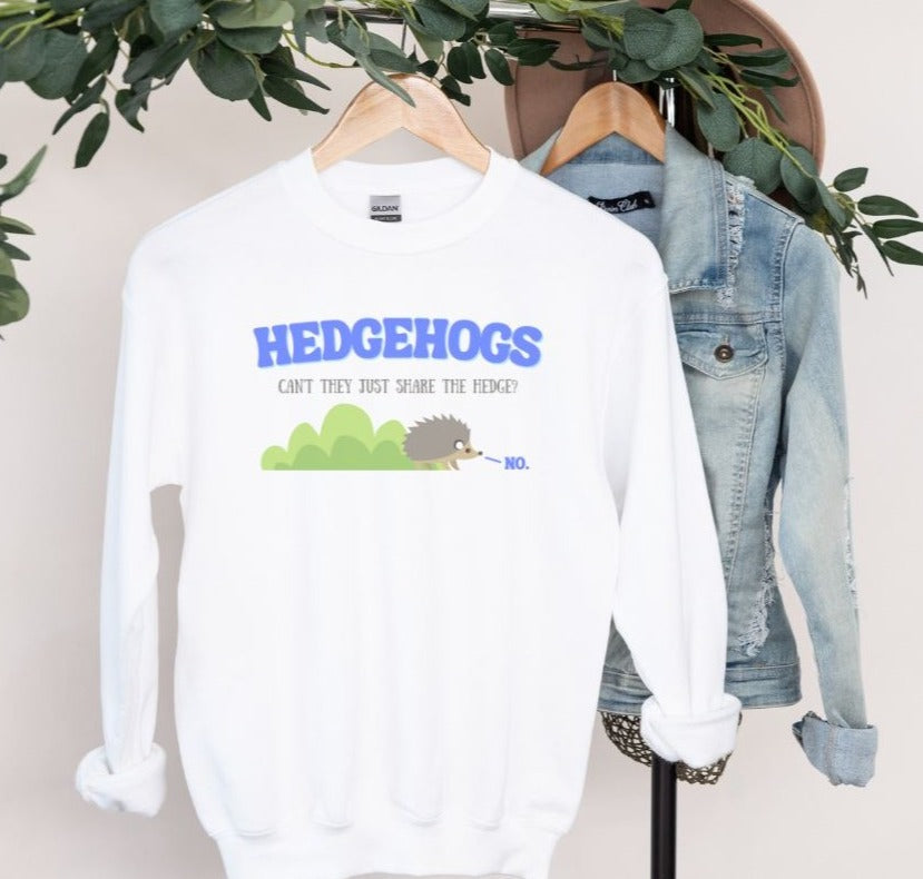 Funny Hedgehog Crewneck Sweatshirt - Can't they just share the hedge? Hedgehog Lover Sweatshirt, Cute Animal Sweatshirt, Unisex Gildan Crewneck Sweatshirt