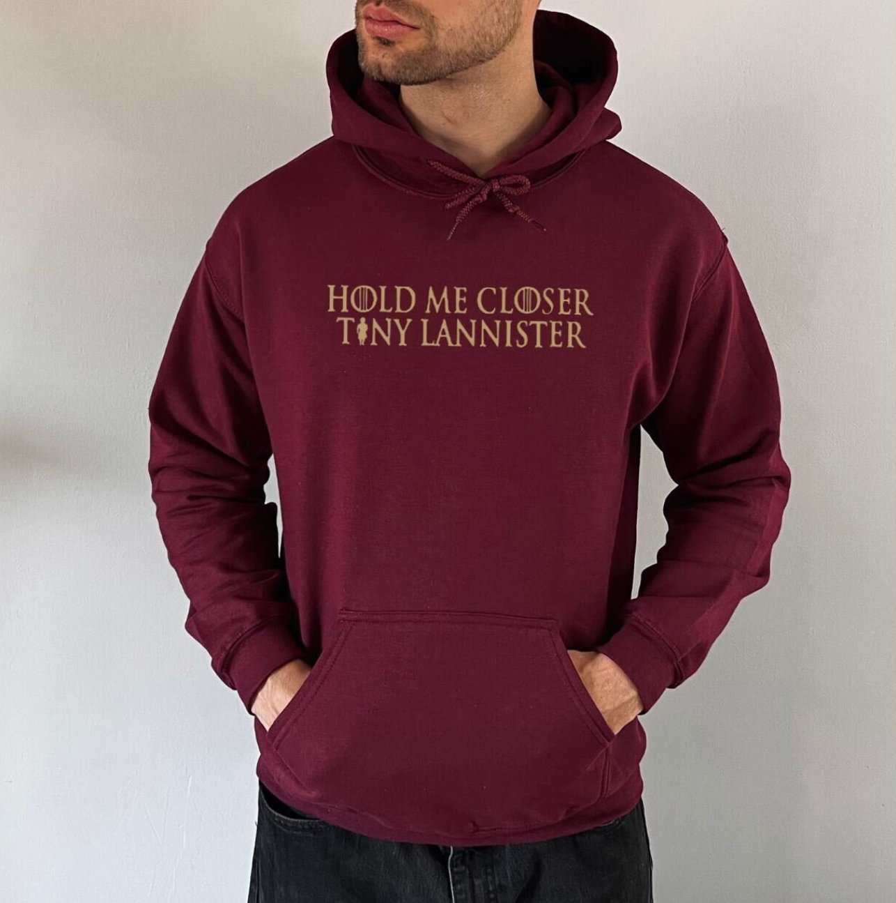 Funny Game Of Thrones Inspired Hoodie, Hold Me Closer Tiny Lannister, Funny Tyrion Hoodie, Unisex Hooded Sweatshirt