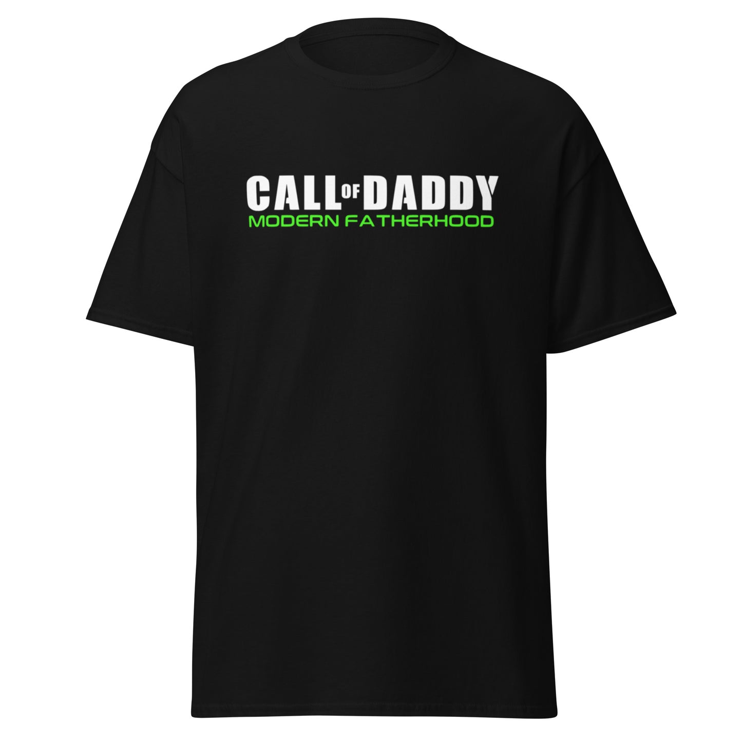 Call of Daddy T-Shirt - Modern Fatherhood - Funny Dad Shirt - Call of Duty - Gamer T-Shirt - New Dad - Father's Day Gift