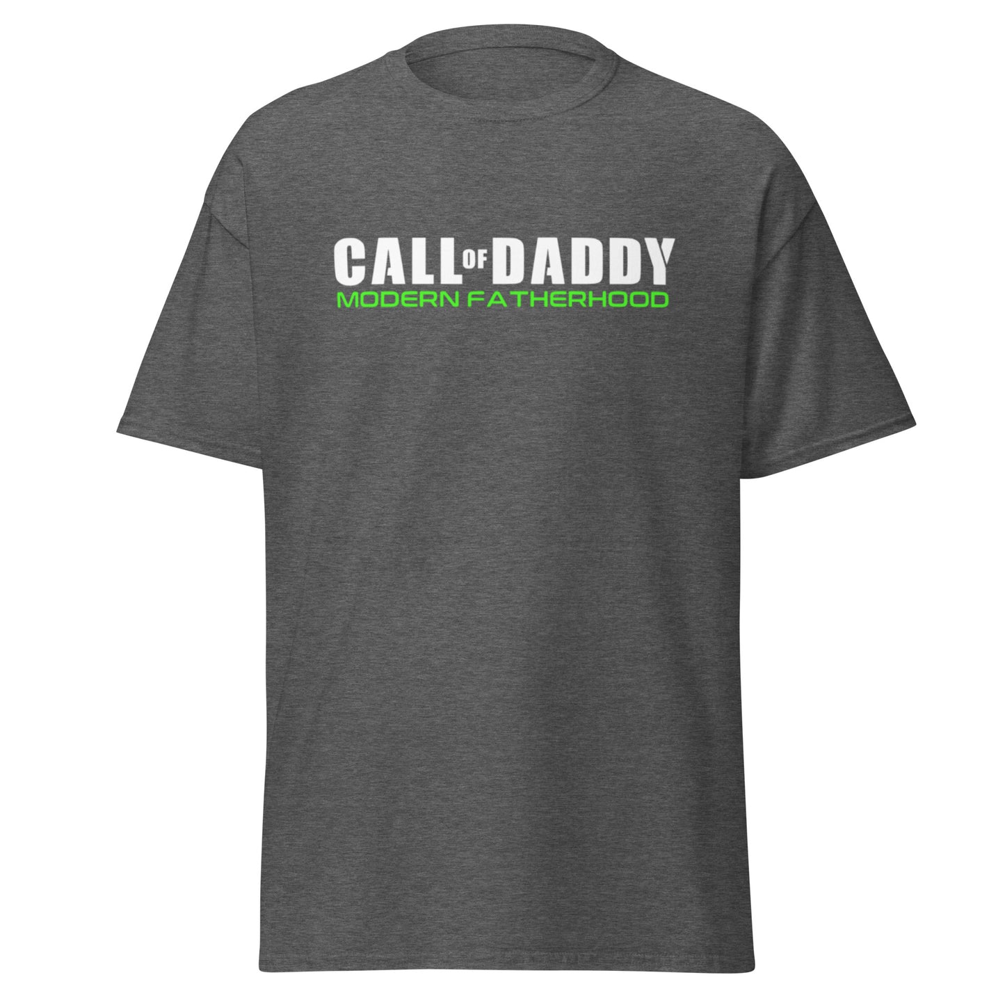 Call of Daddy T-Shirt - Modern Fatherhood - Funny Dad Shirt - Call of Duty - Gamer T-Shirt - New Dad - Father's Day Gift