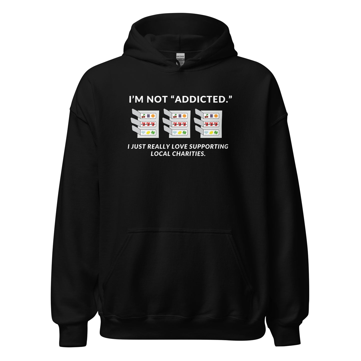 Funny Pull Tab Hoodie, I'm Not "Addicted." I just Really Love Supporting Local Charities, Pull Tabs Addict Sweatshirt, Minnesota, Wisconsin Funny Gift, Unisex Hooded Sweatshirt