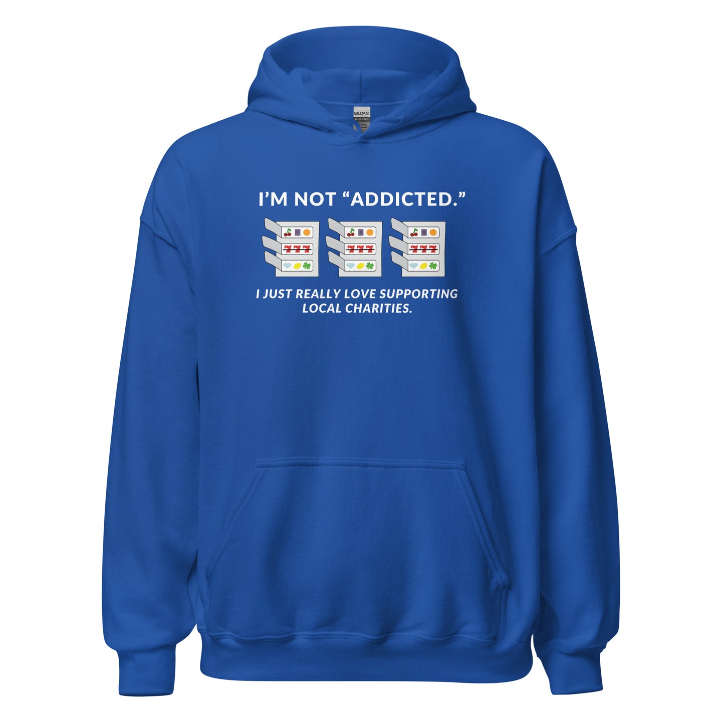 Funny Pull Tab Hoodie, I'm Not "Addicted." I just Really Love Supporting Local Charities, Pull Tabs Addict Sweatshirt, Minnesota, Wisconsin Funny Gift, Unisex Hooded Sweatshirt