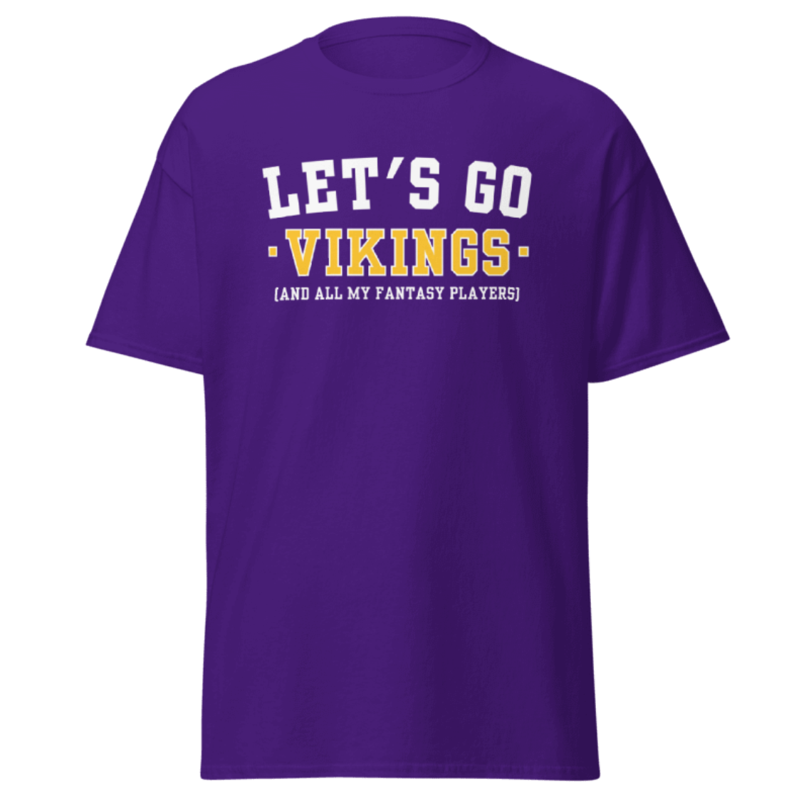 Funny Vikings Fan Game Day T-Shirt - Let's Go Vikings And All My Fantasy Players - Minnesota Vikings Gift - Fantasy - Let's Go Vikes - SKOL - Sunday Funday Shirt, Unisex Cotton T-Shirt