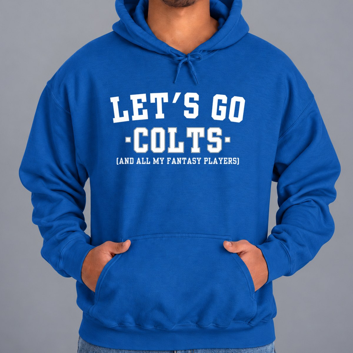 Let's Go Colts Fantasy Football Hoodie — Royal