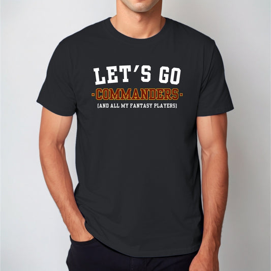 Man wearing a black Let's Go Commanders fantasy football tee, burgundy and gold collegiate lettering