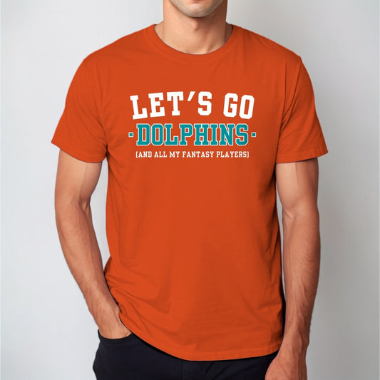 Man wearing an orange Let's Go Dolphins fantasy football tee, white and aqua collegiate lettering