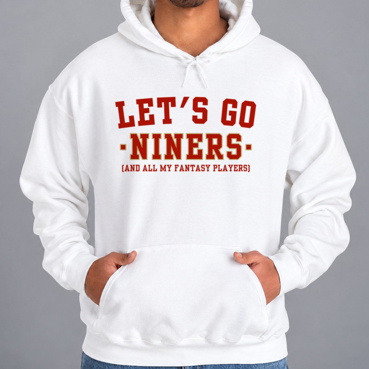 Let's Go Niners Fantasy Football Hoodie — White