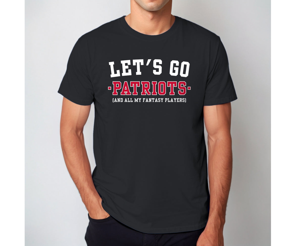 Let's Go Patriots Fantasy Football Shirt — Black