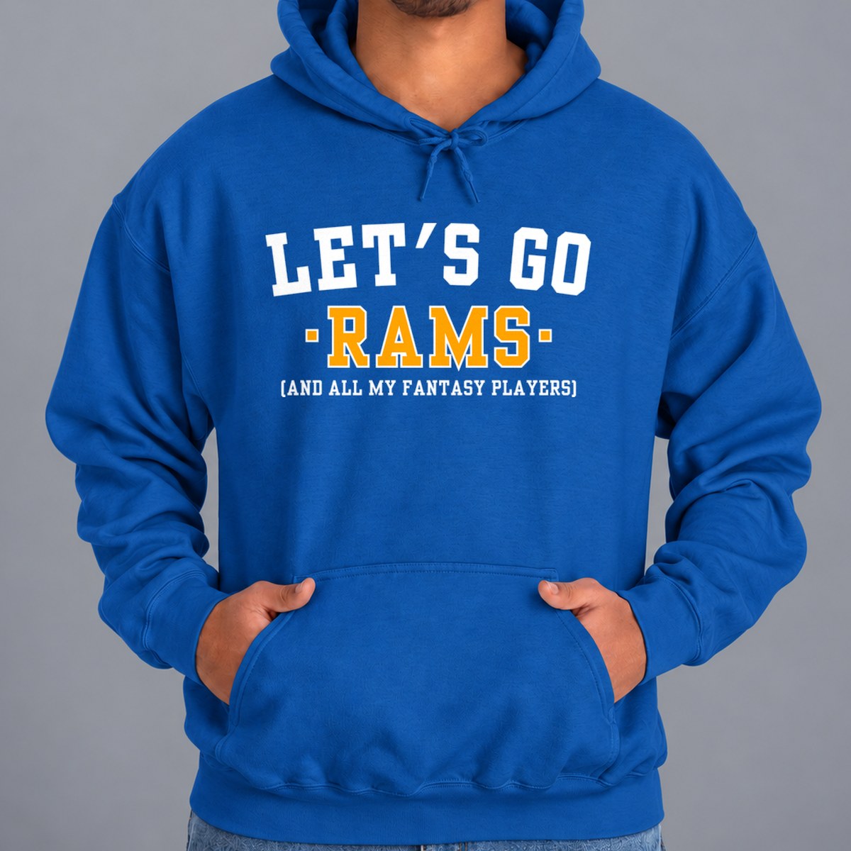 Let's Go Rams Fantasy Football Hoodie — Royal