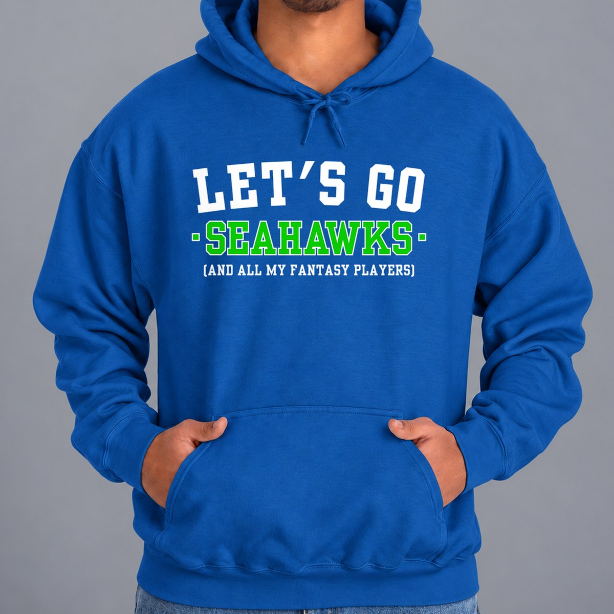 Let's Go Seahawks Fantasy Football Hoodie — Royal