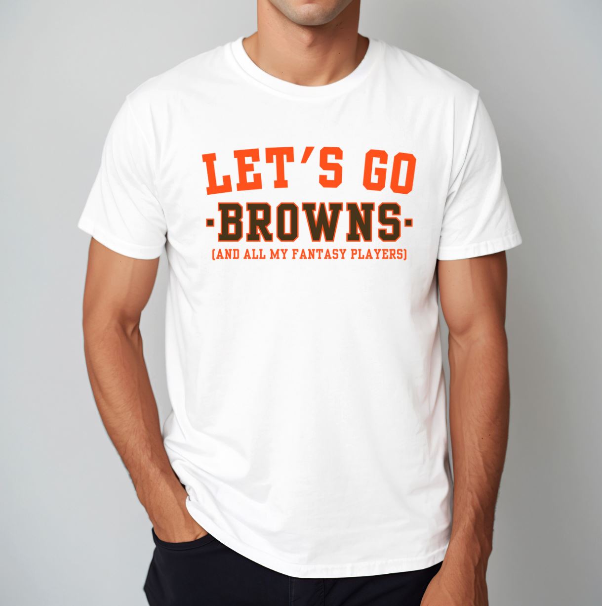 Funny Browns Fan Fantasy Football Game Day T-Shirt - NFL - Let's Go Browns And All My Fantasy Players, Cleveland Browns Gift - Fantasy Team - Sunday Funday, Unisex Softstyle T-Shirt