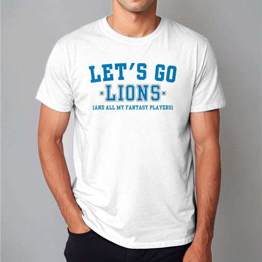 Man wearing the white Let's Go Lions fantasy football t-shirt with collegiate block lettering