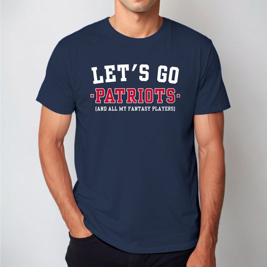 Man wearing the navy Let's Go Patriots fantasy football t-shirt with collegiate block lettering