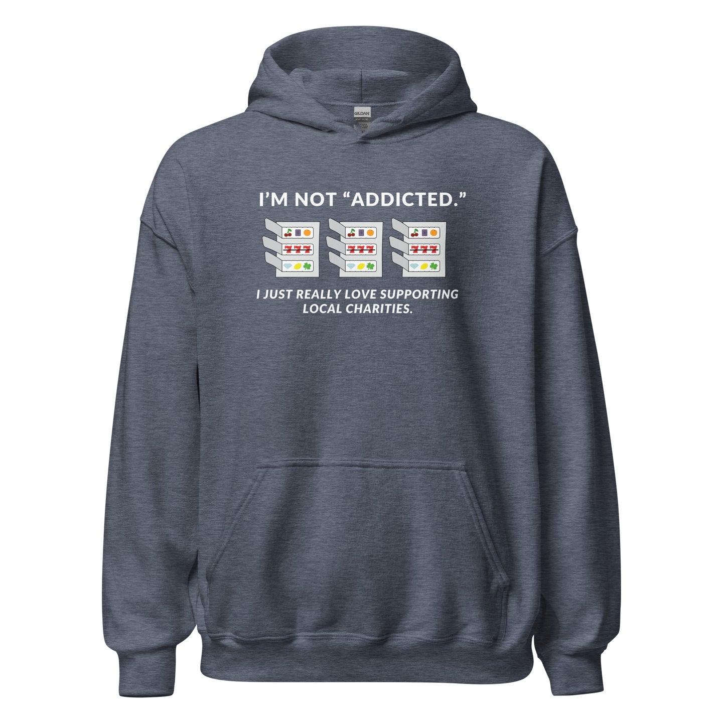 Funny Pull Tab Hoodie, I'm Not "Addicted." I just Really Love Supporting Local Charities, Pull Tabs Addict Sweatshirt, Minnesota, Wisconsin Funny Gift, Unisex Hooded Sweatshirt