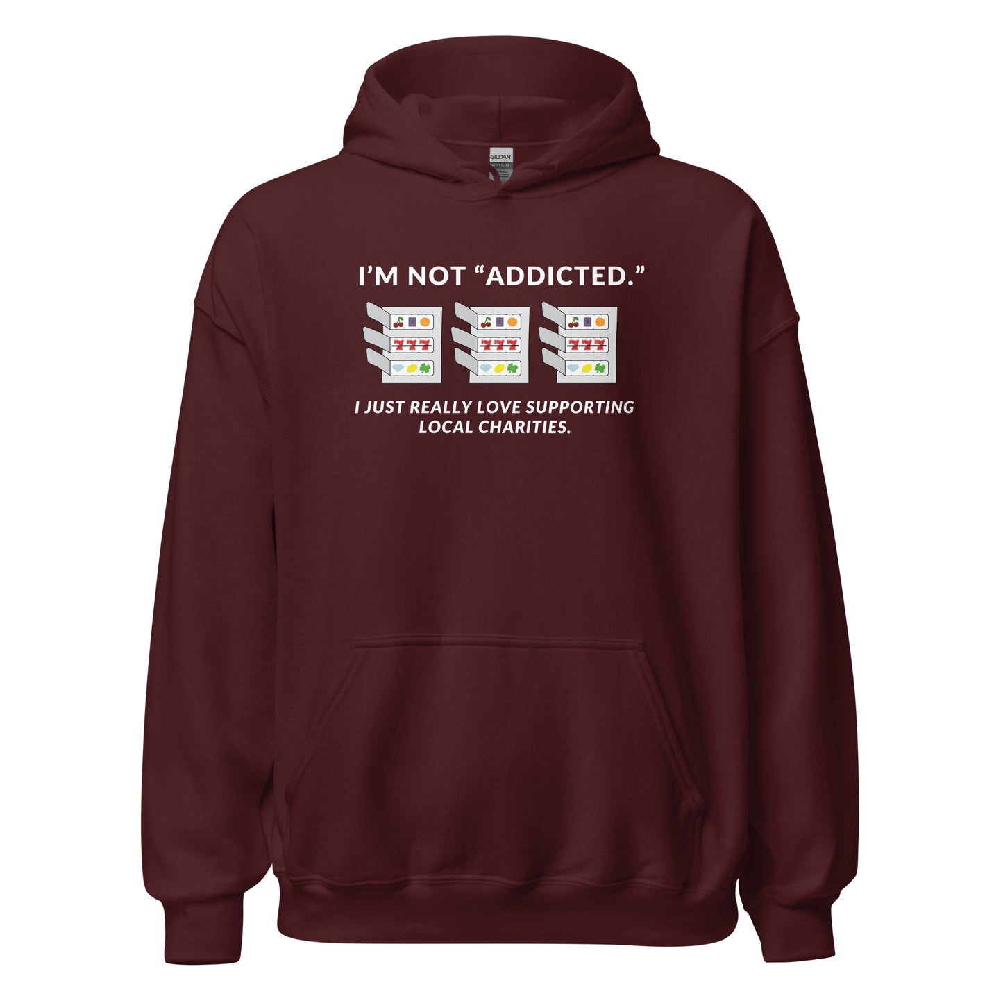Funny Pull Tab Hoodie, I'm Not "Addicted." I just Really Love Supporting Local Charities, Pull Tabs Addict Sweatshirt, Minnesota, Wisconsin Funny Gift, Unisex Hooded Sweatshirt