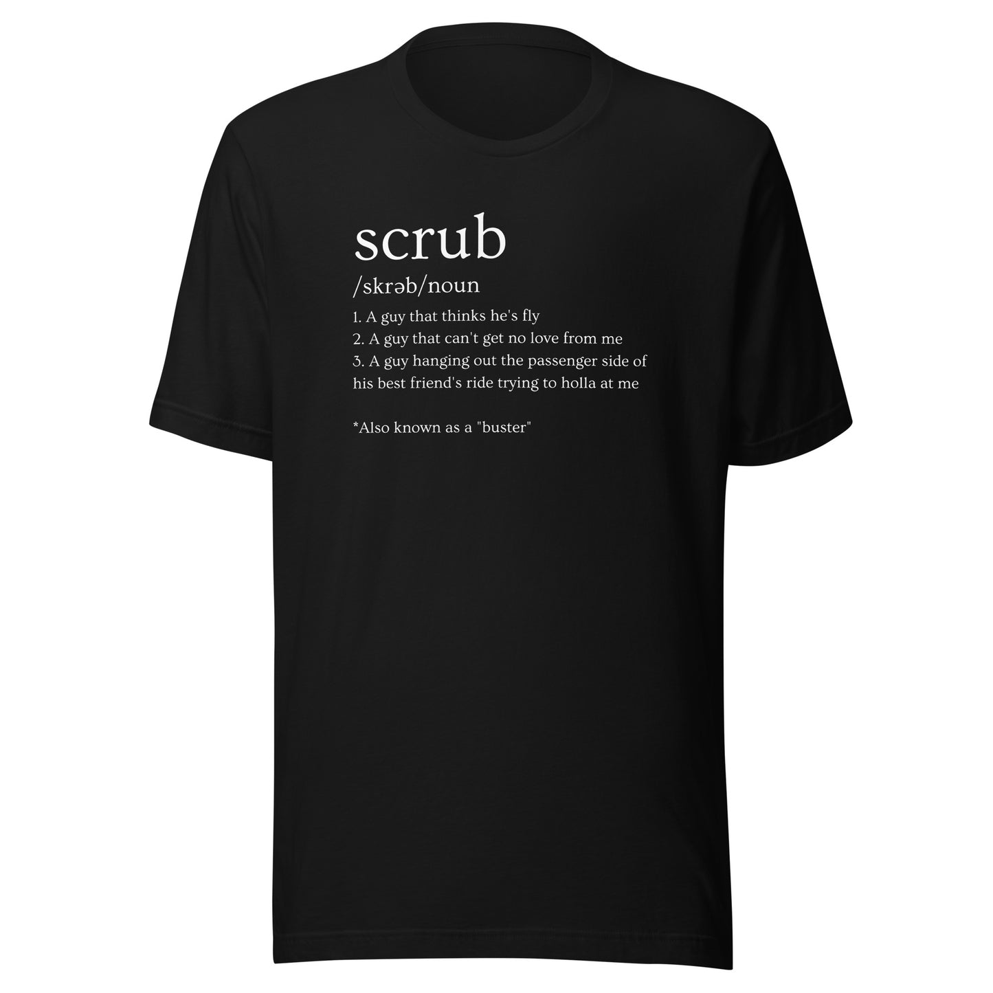 Funny Scrub Definition T-Shirt - No Scrubs - TLC - 90's Music T-Shirt - Graphic T-Shirt - Concert T-Shirt - Vintage - 90's R&B, Unisex Bella Canvas T-Shirt
