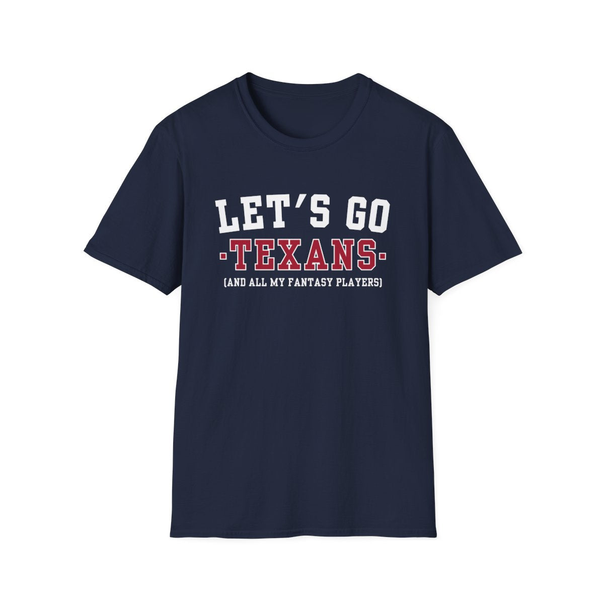 Navy Let's Go Texans fantasy football t-shirt with collegiate block lettering