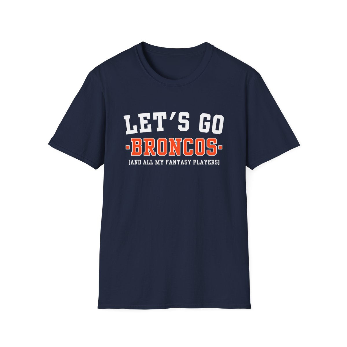 Navy Let's Go Broncos fantasy football t-shirt with collegiate block lettering